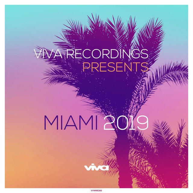 Релиз Viva Recordings Presents: Miami 2019