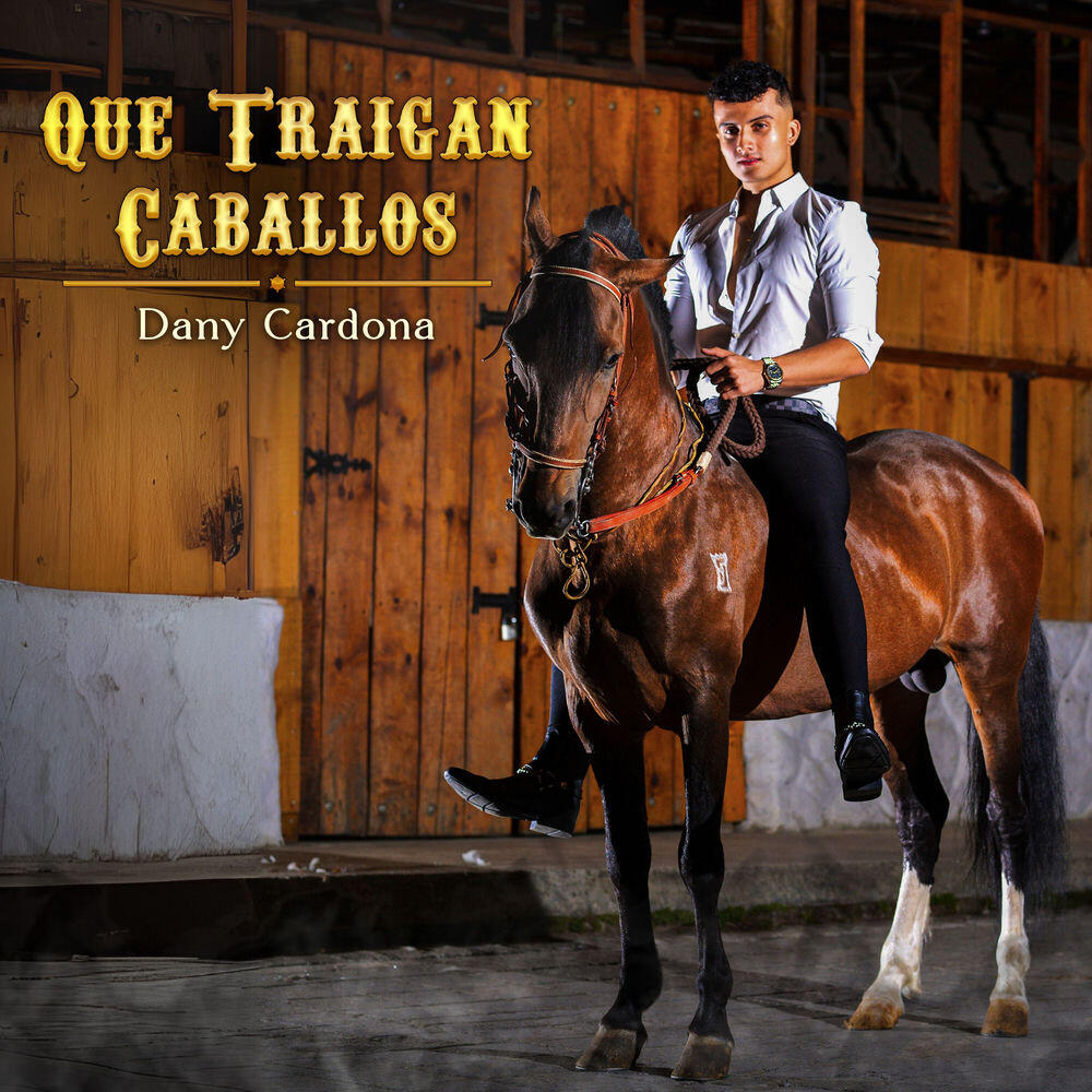Релиз Que Traigan Caballos