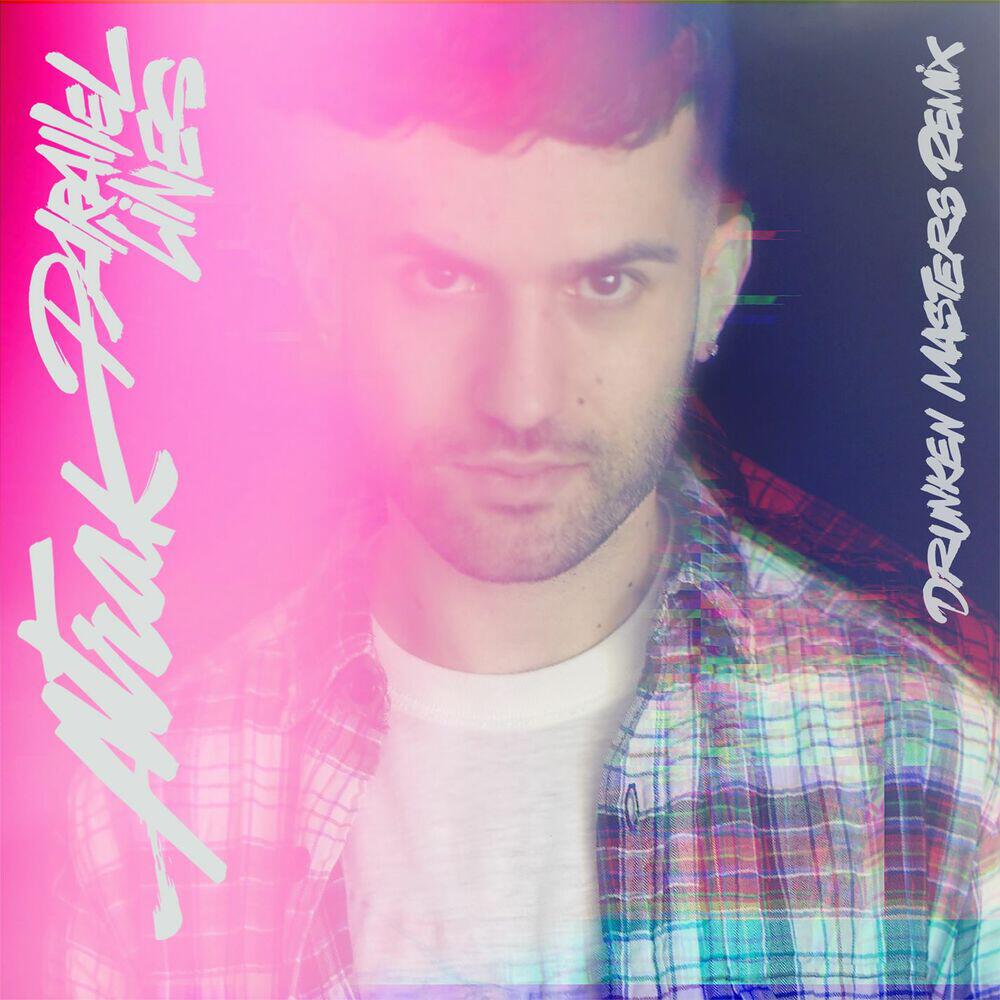Релиз Parallel Lines (feat. Phantogram) [Drunken Masters Remix]