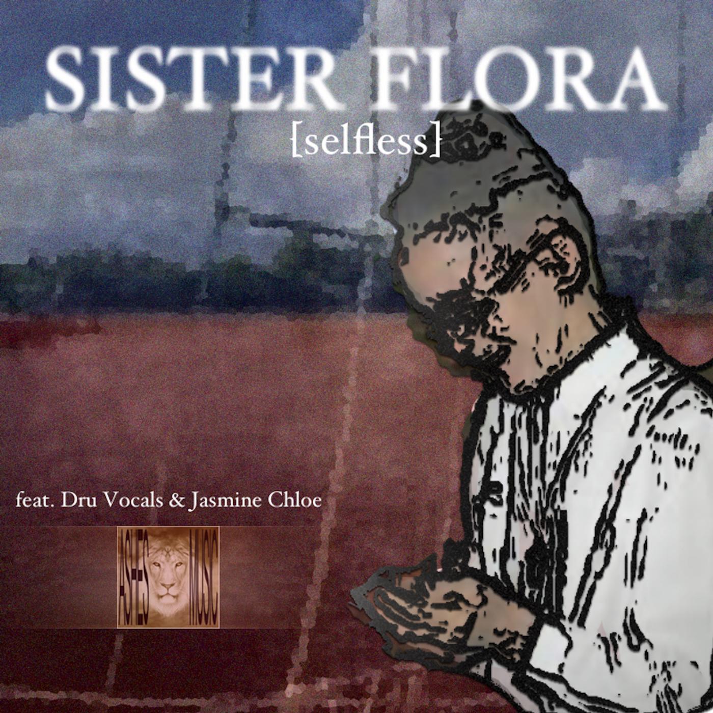 Релиз Sister Flora (feat. Dru Vocals & Jasmine Chloe)