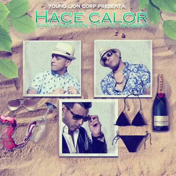 Релиз Hace Calor (feat. Tito El Bambino)