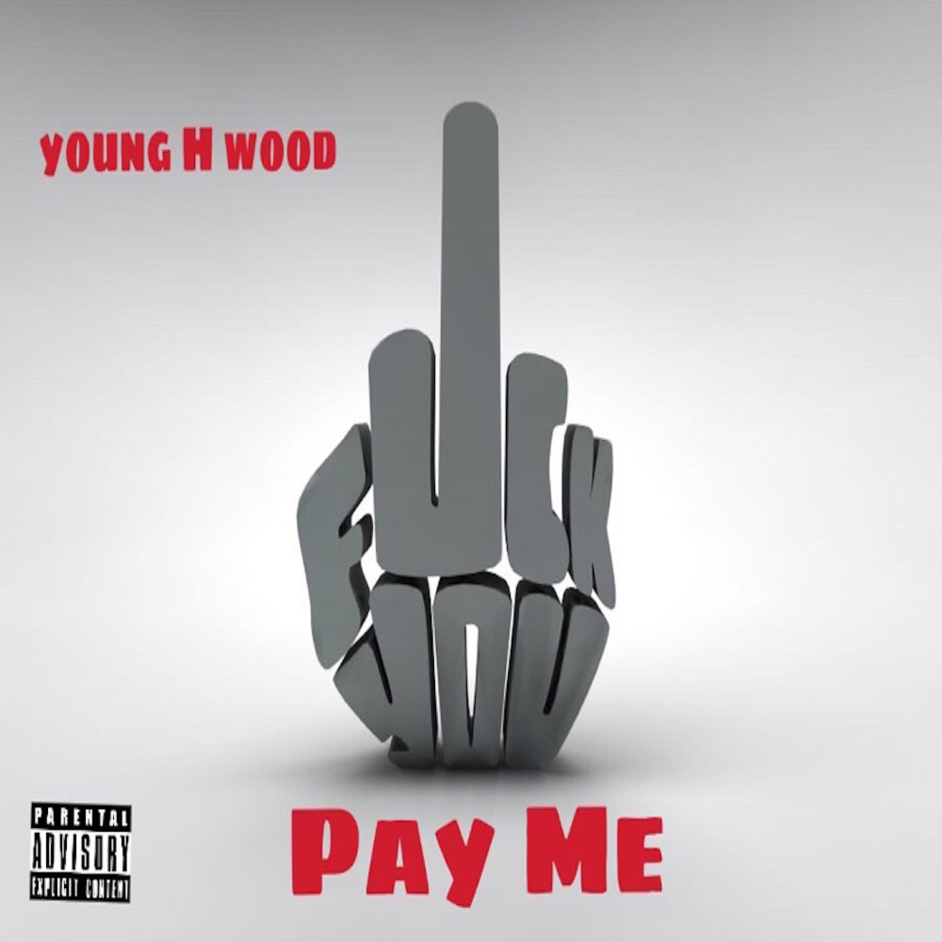 Релиз Fuck You Pay Me - Single
