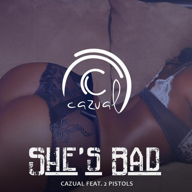 Релиз She's Bad (feat. 2 Pistols)