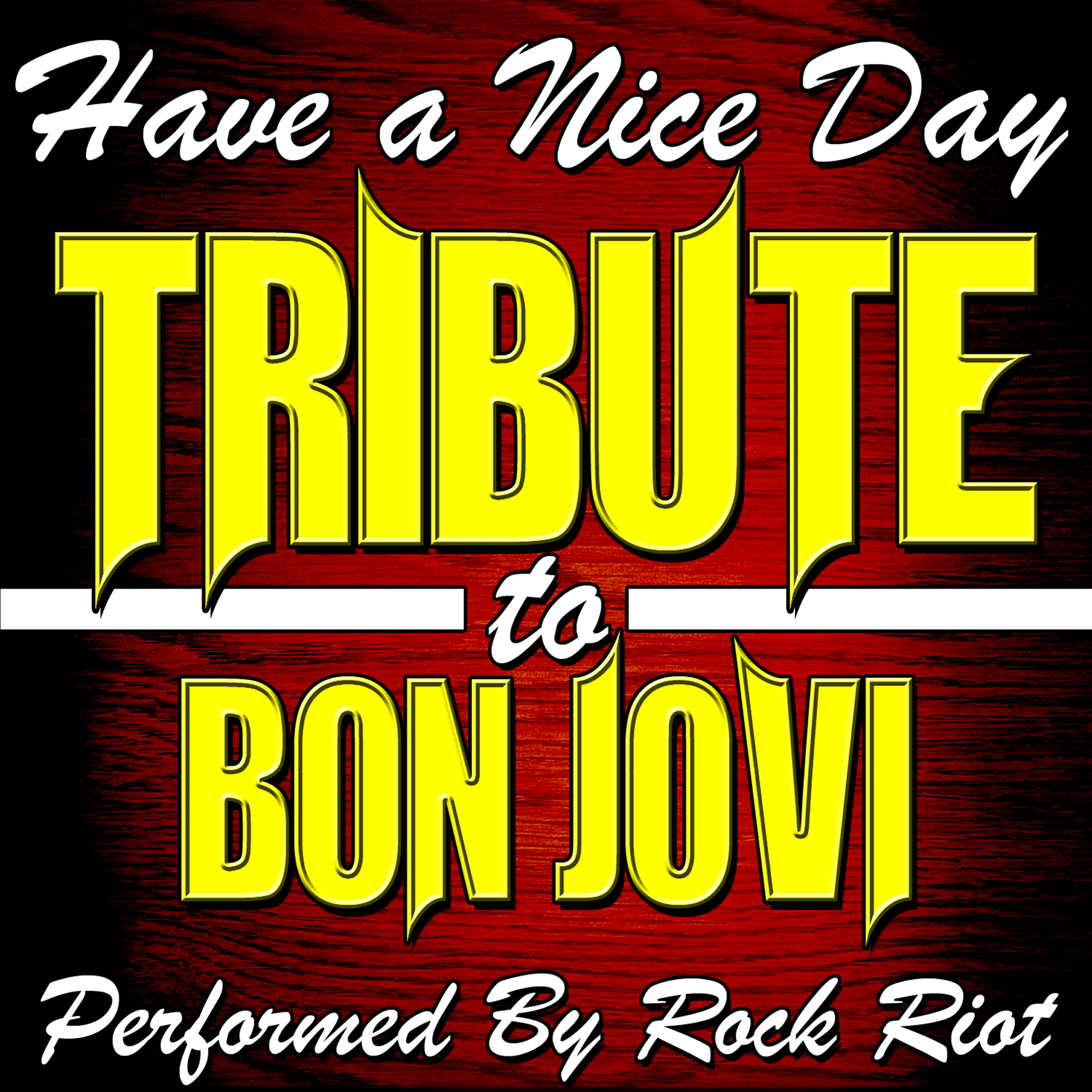 Релиз Have a Nice Day: Tribute to Bon Jovi
