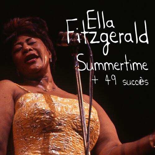 Релиз Summertime + 49 succès de Ella Fitzgerald