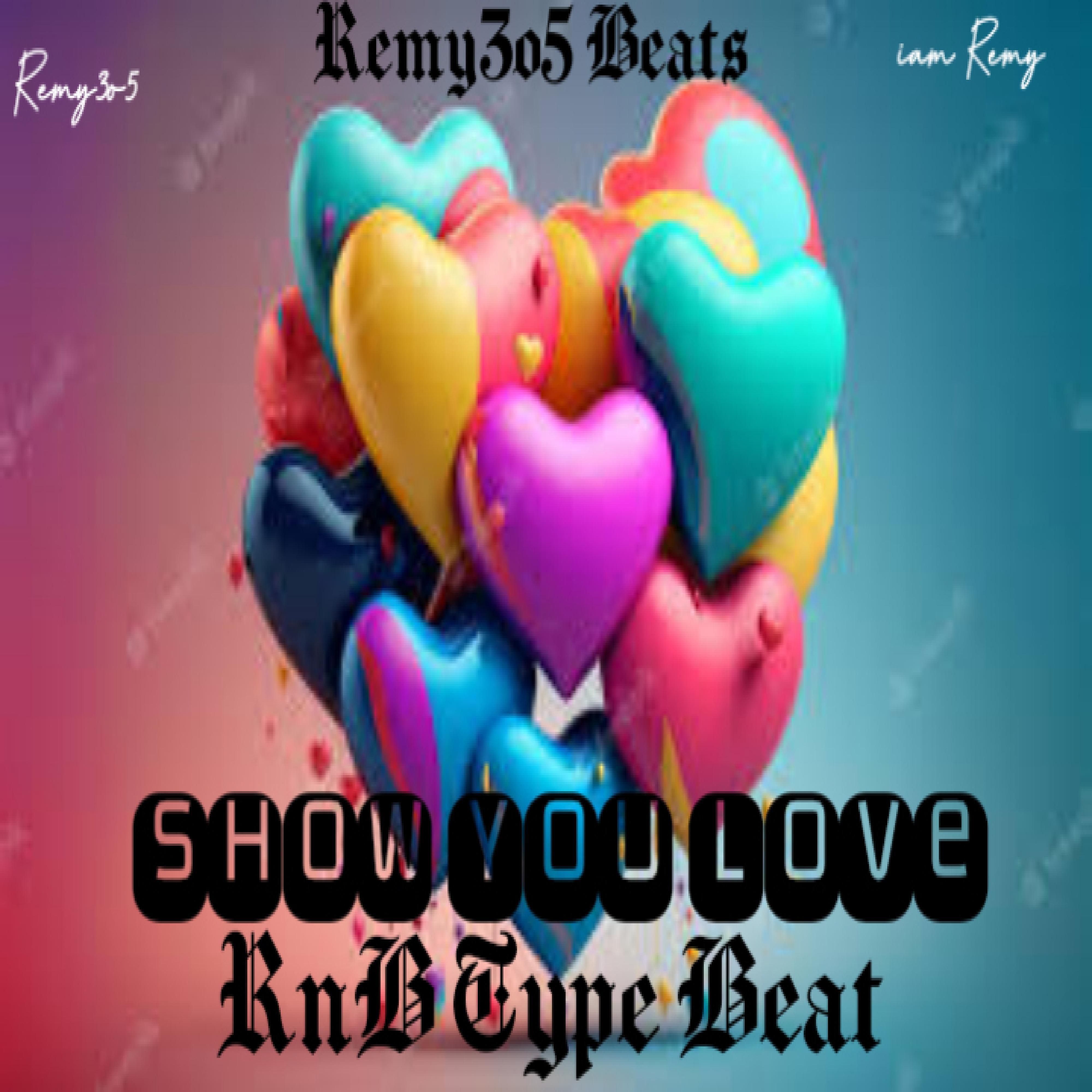 Релиз Show you Love [RnB Type Beat]