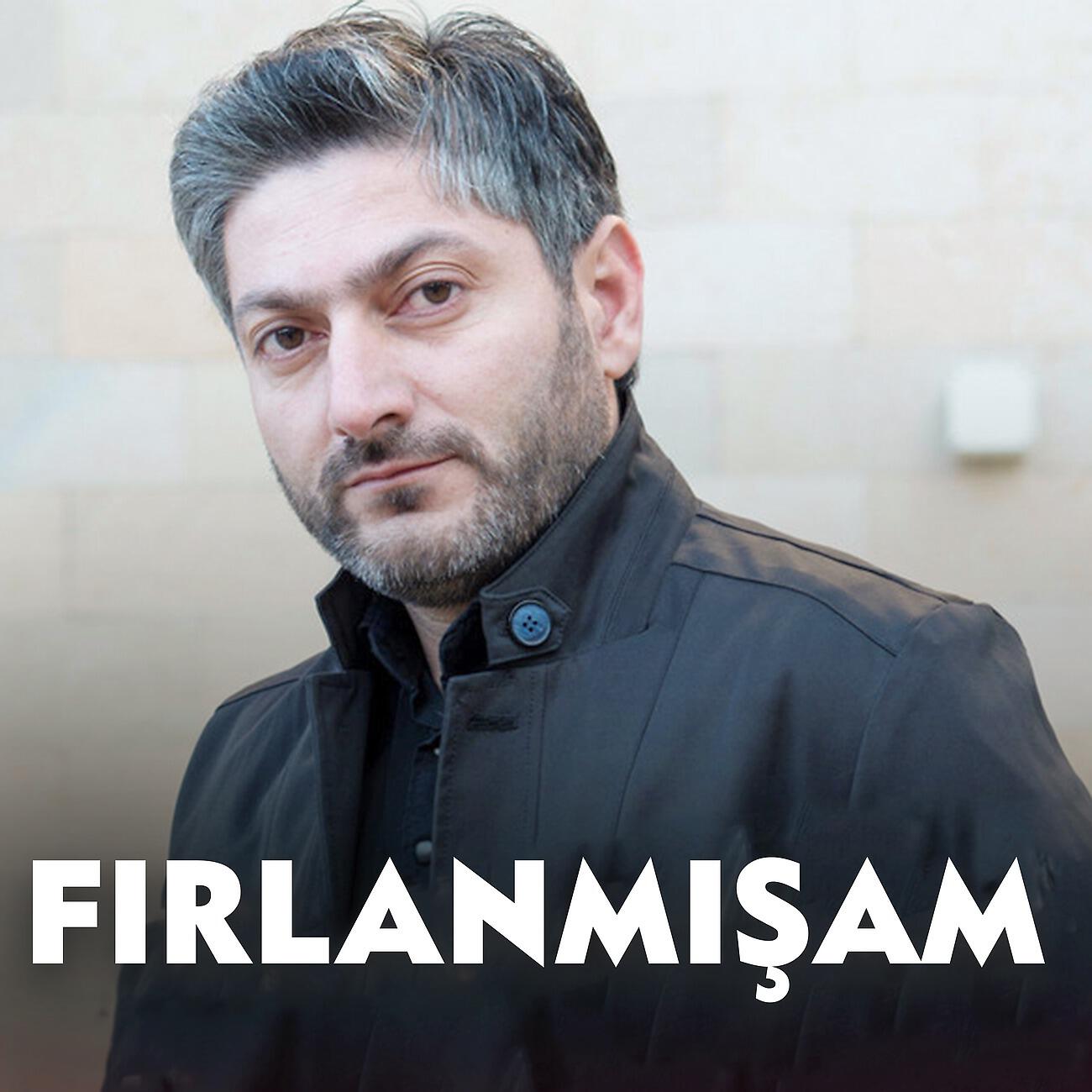 Постер альбома Fırlanmışam