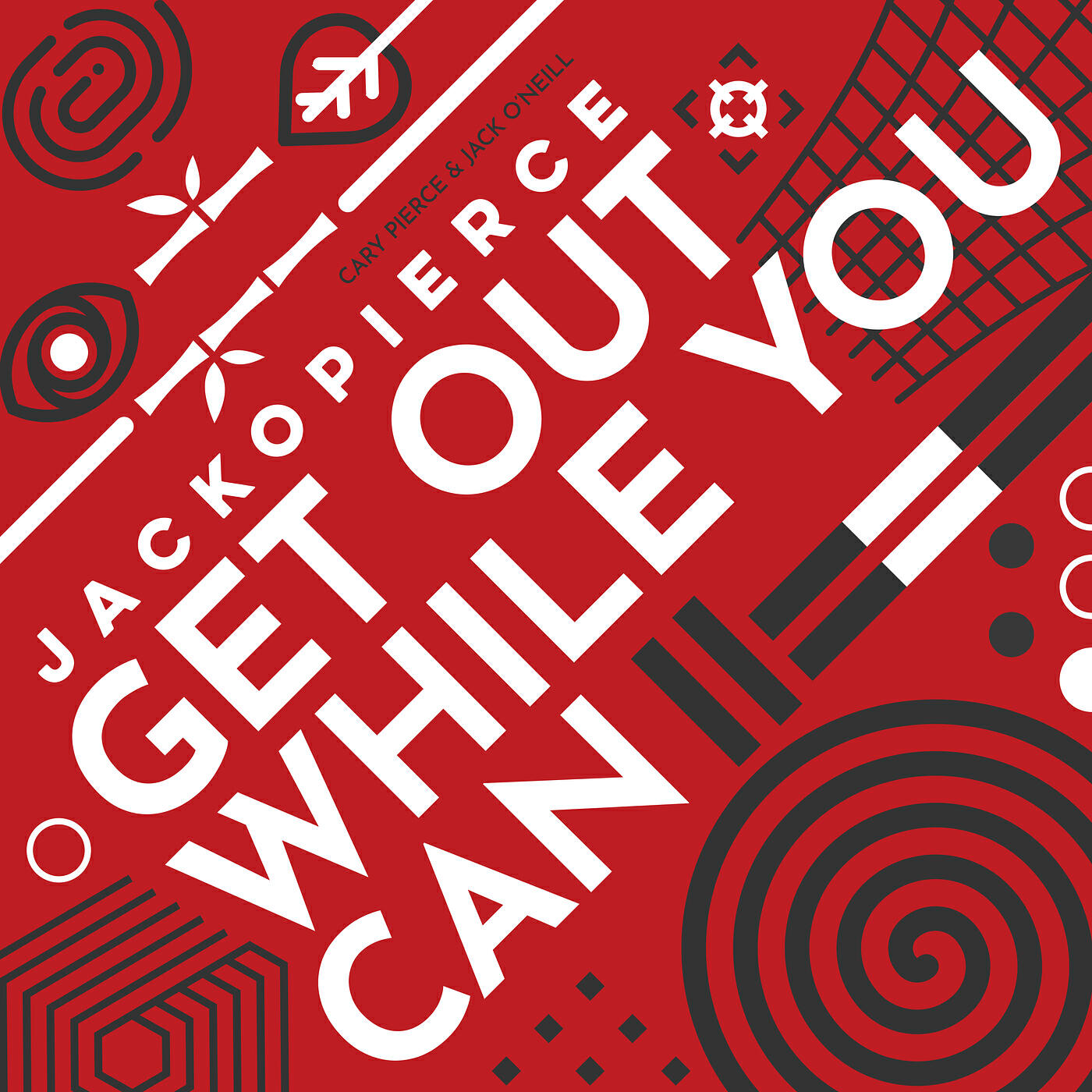 Релиз Get out While You Can