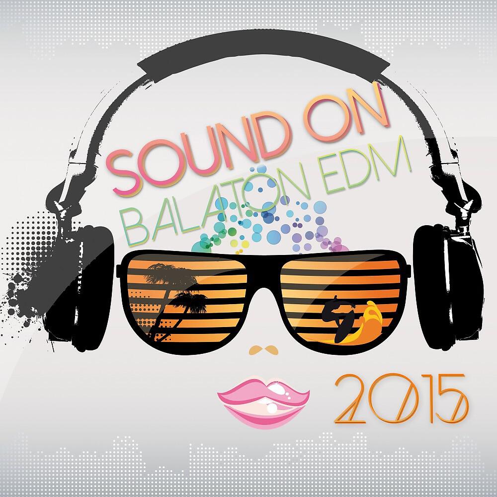 Релиз Sound on Balaton EDM 2015