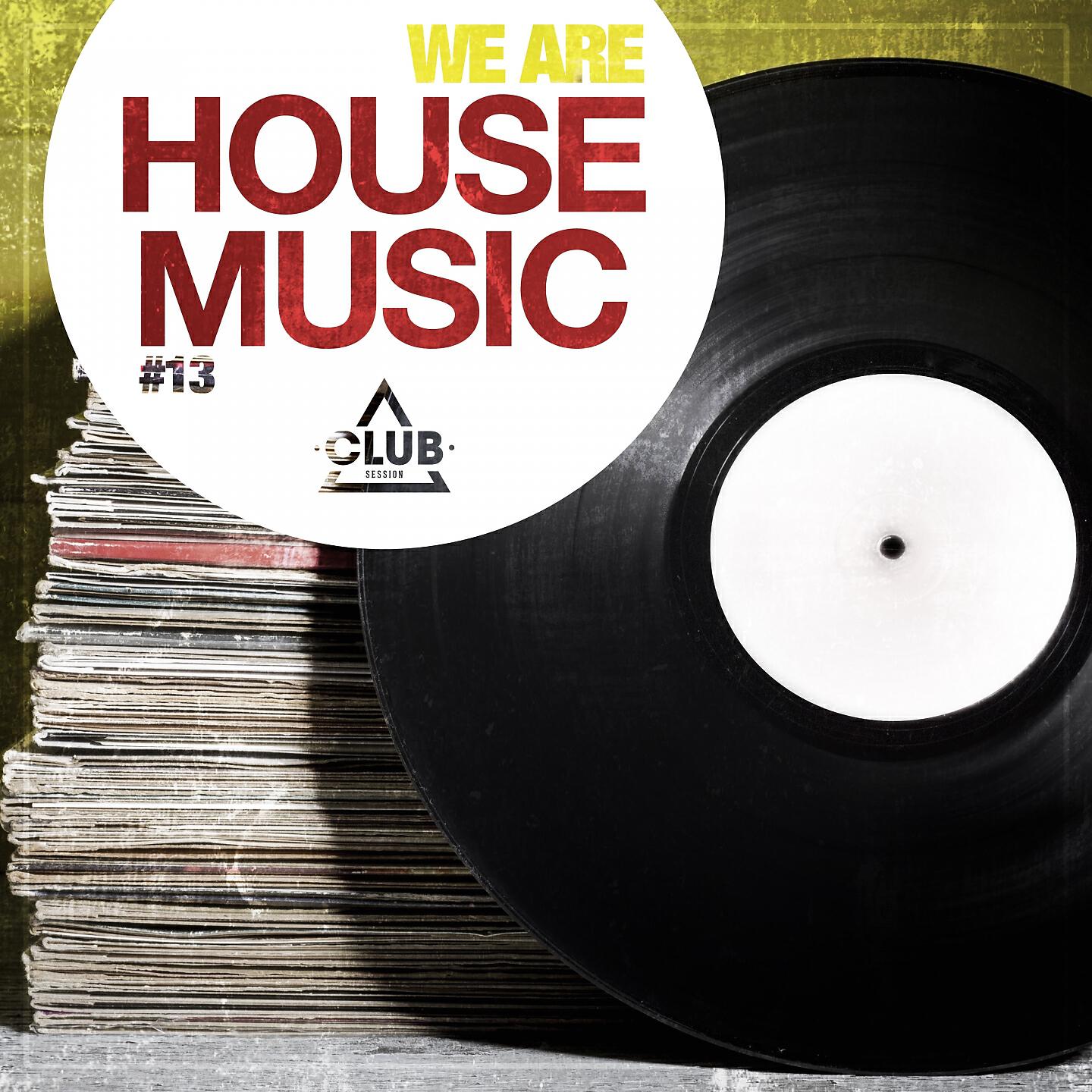 Релиз We Are House Music, Vol. 13