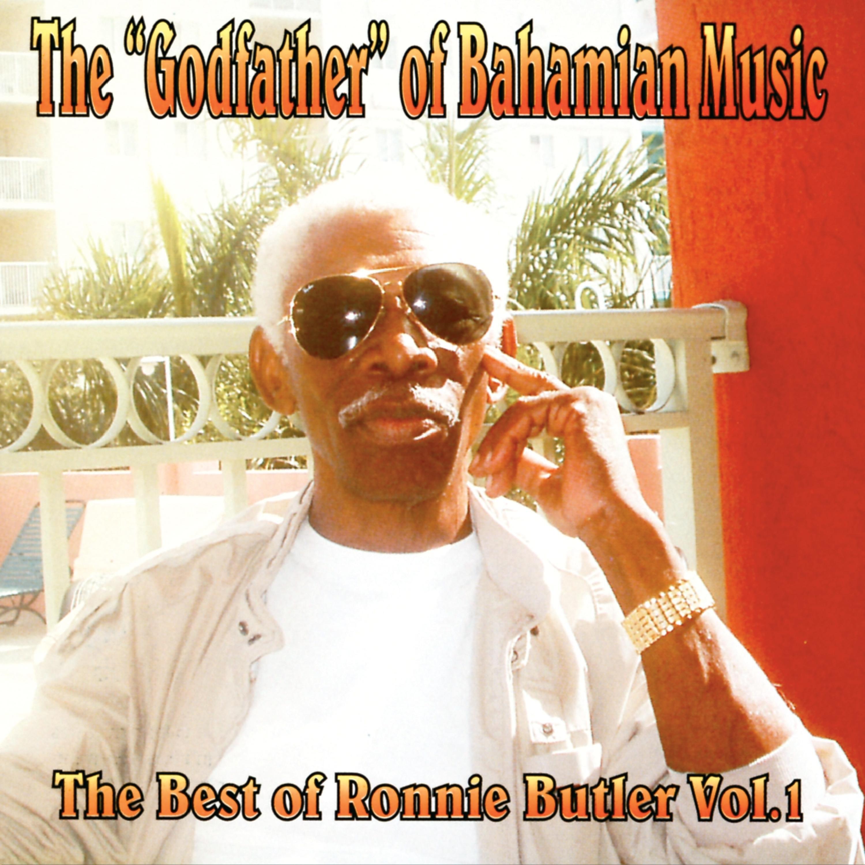 Релиз The Godfather Of Bahamian Music : Best Of Ronnie Butler, Vol. 1