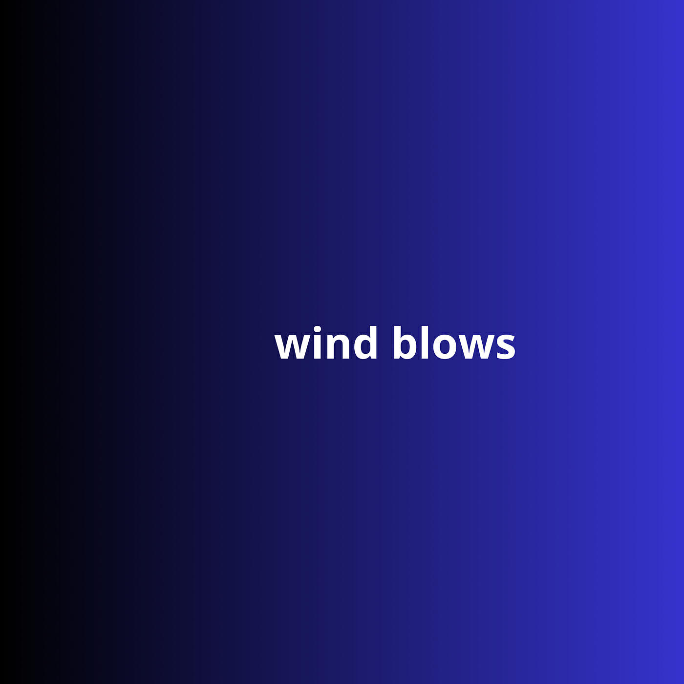 Релиз Wind Blows
