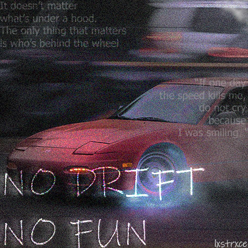 Релиз No Drift No Fun