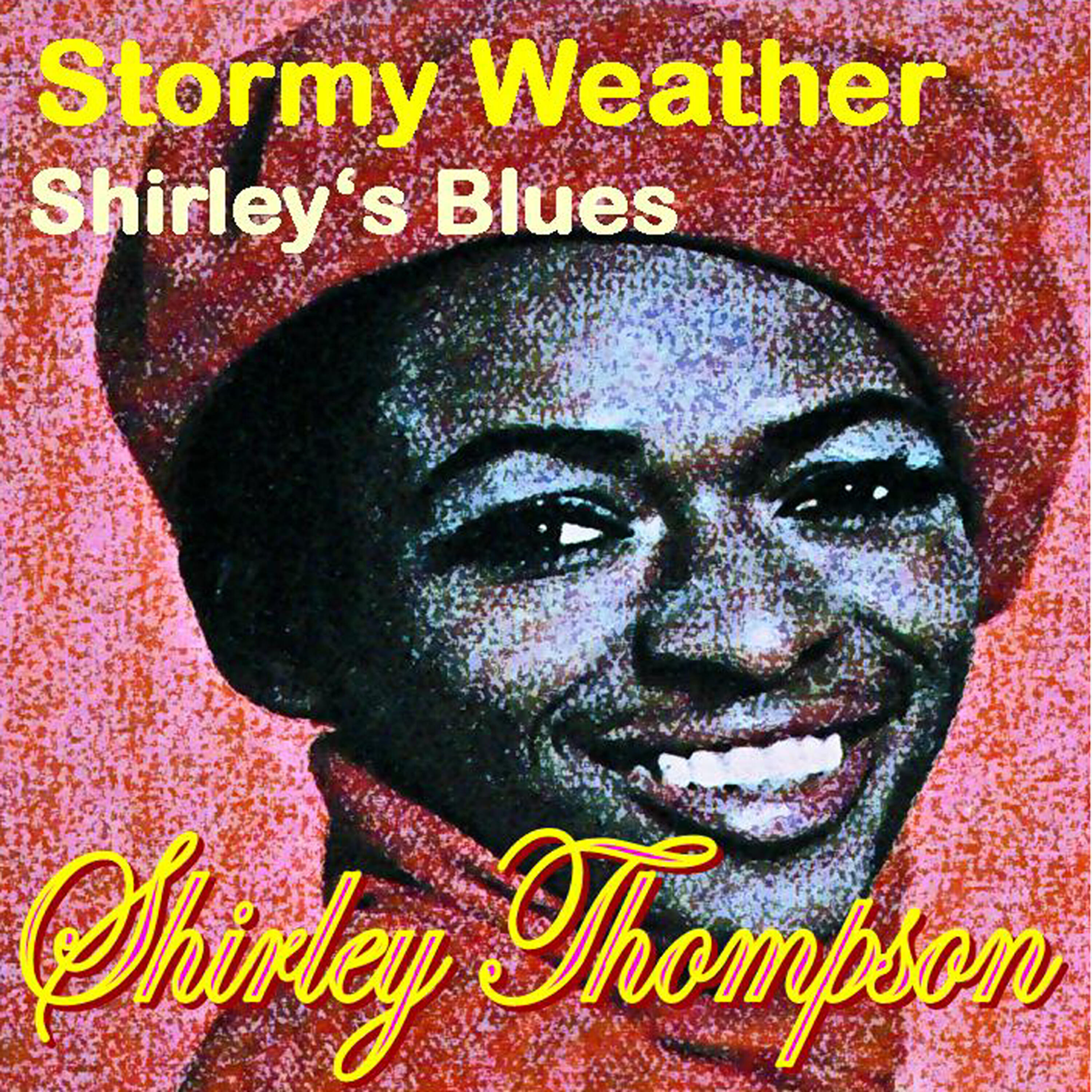 Релиз Shirley Thompson (Stormy Weather / Shirley's Blues)