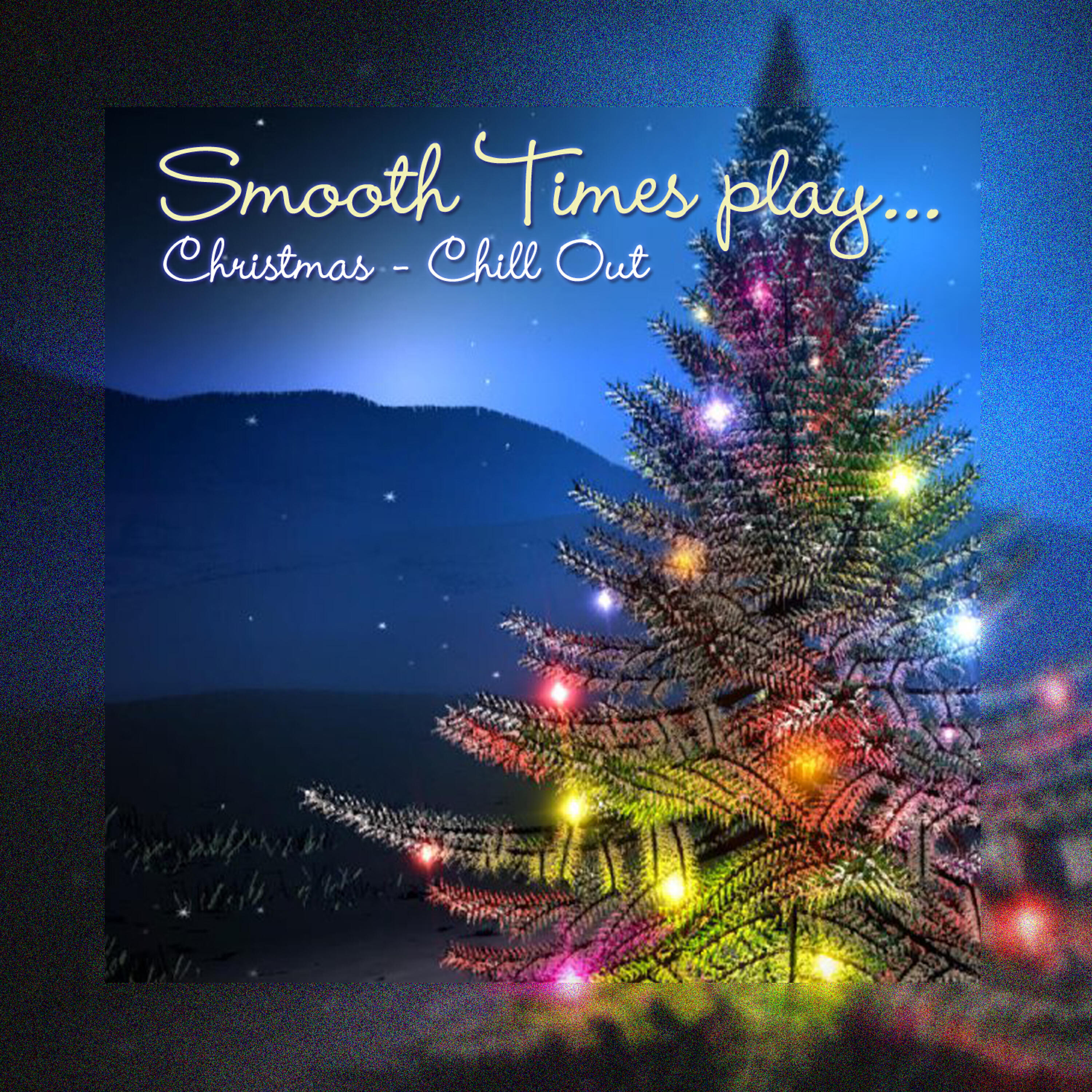 Релиз Smooth Times Play Christmas Chill Out