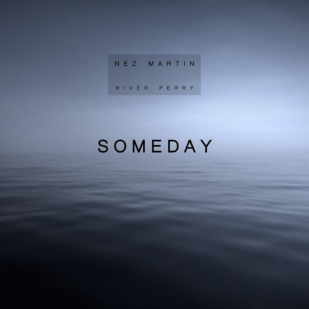 Релиз Someday