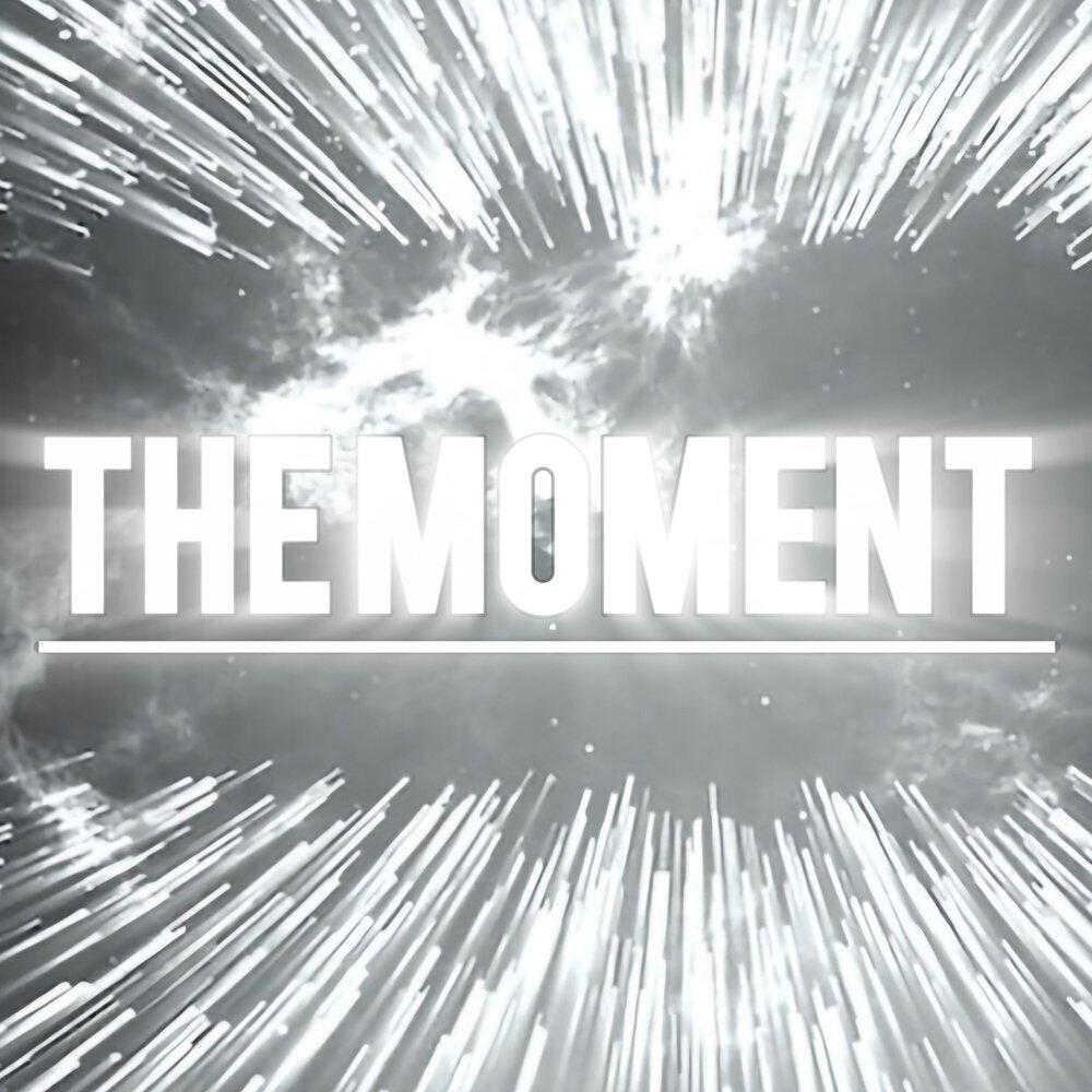 Релиз The moment