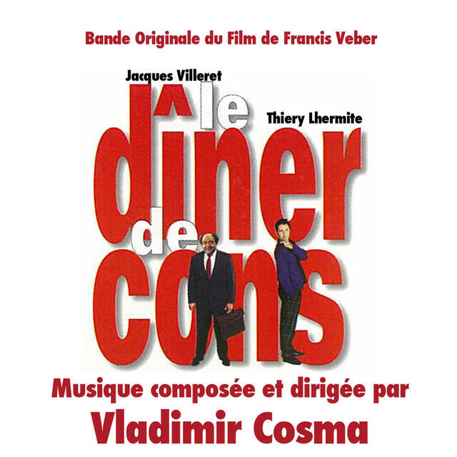 Релиз La Cena de los Idiotas (Banda Sonora Original de la Película de Francis Veber)