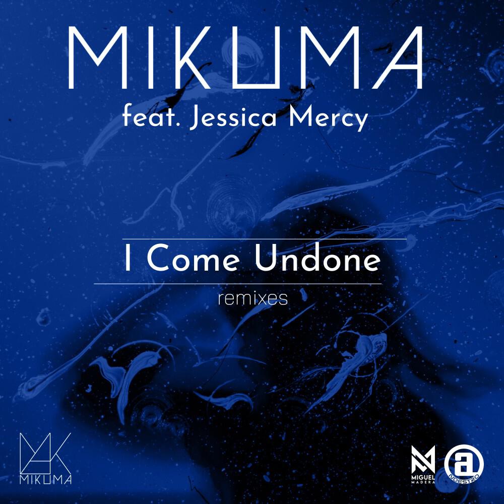Релиз I Come Undone (The Remixes)