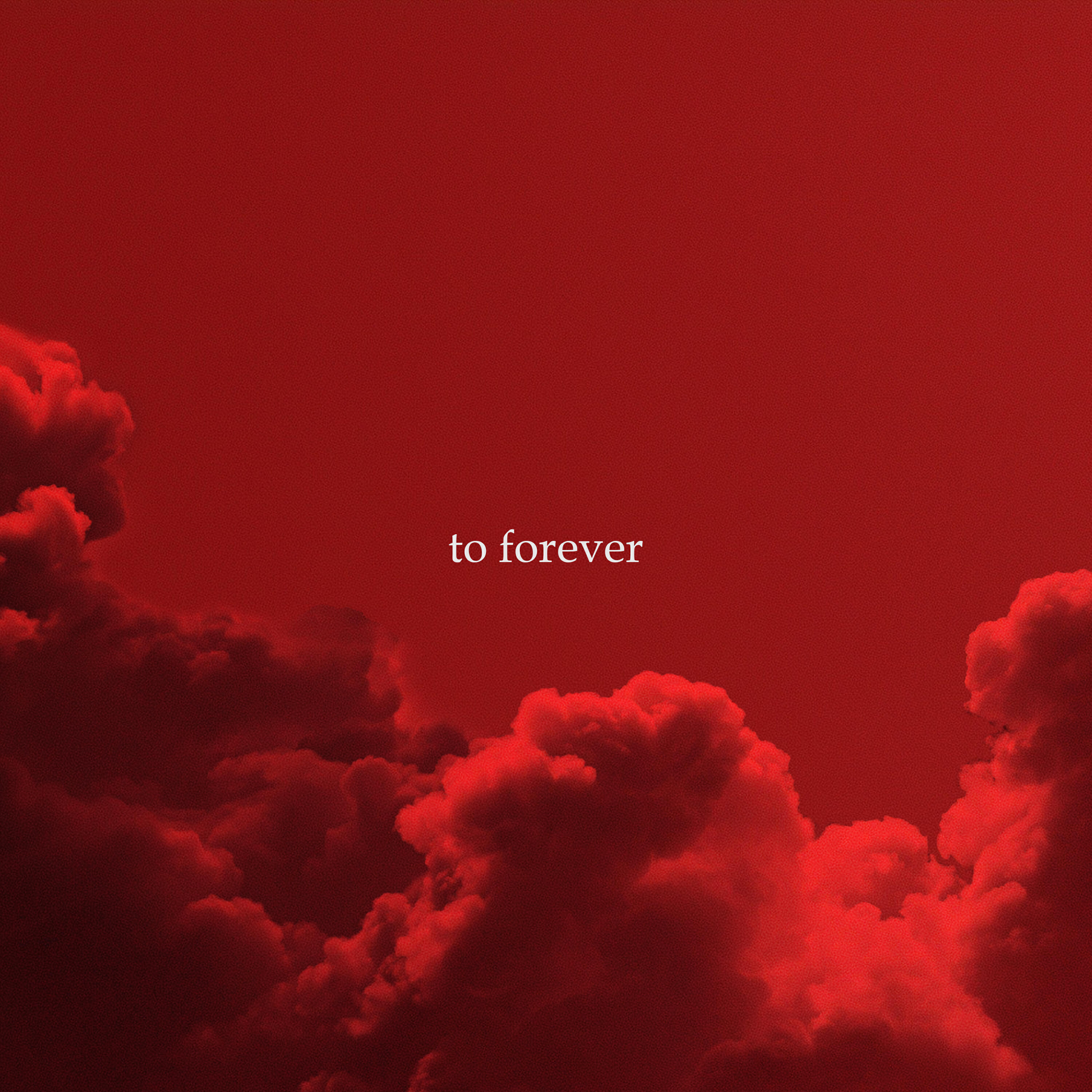 Постер альбома To Forever