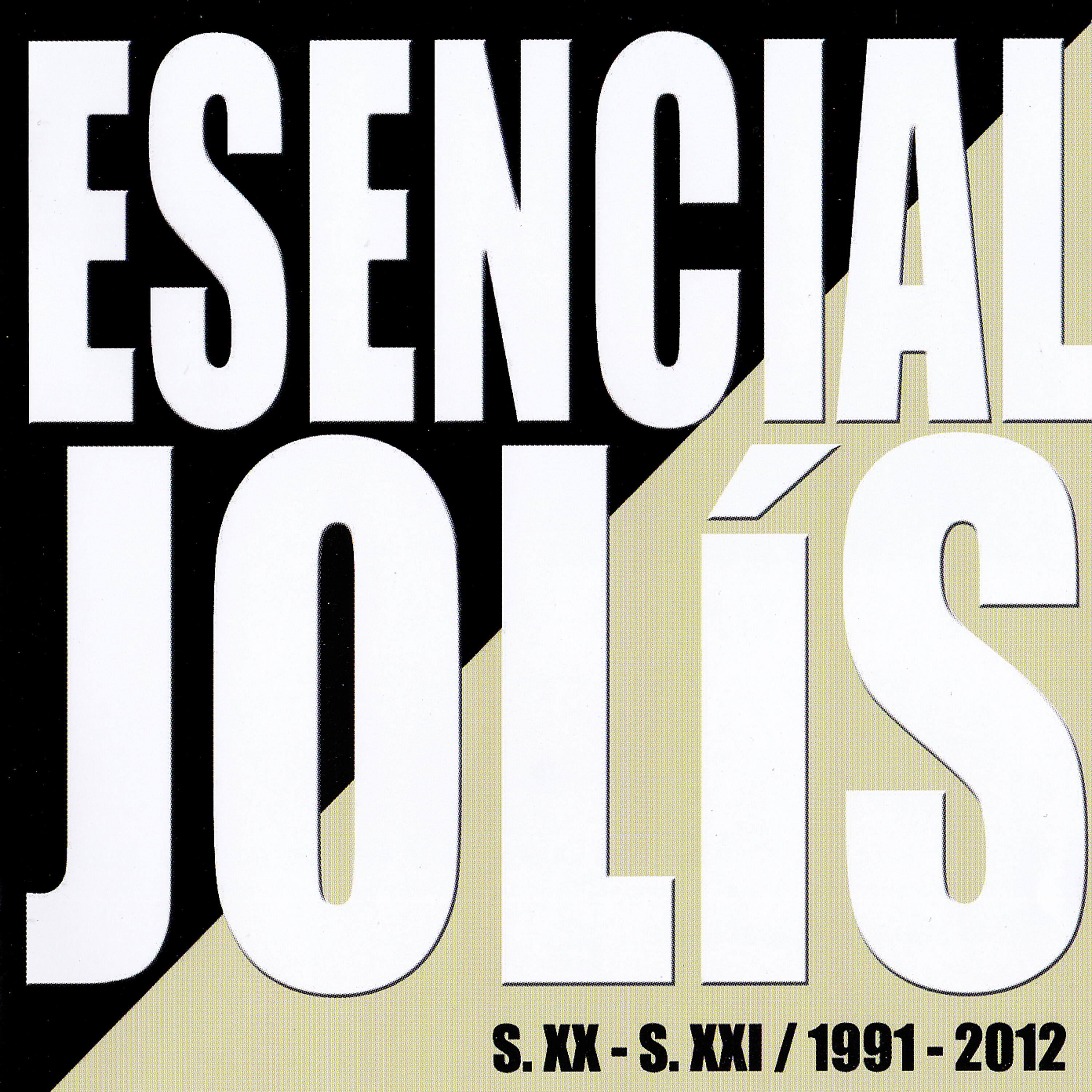 Релиз Esencial Jolís. Siglos Xx - Xxi. 1991 - 2012
