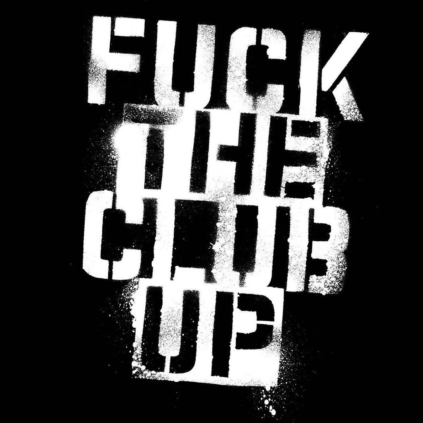 Релиз Fuck the Club Up