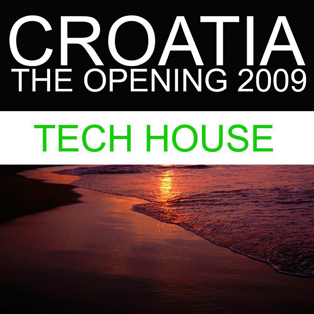 Релиз Croatia - The Opening 2009 (Tech House)