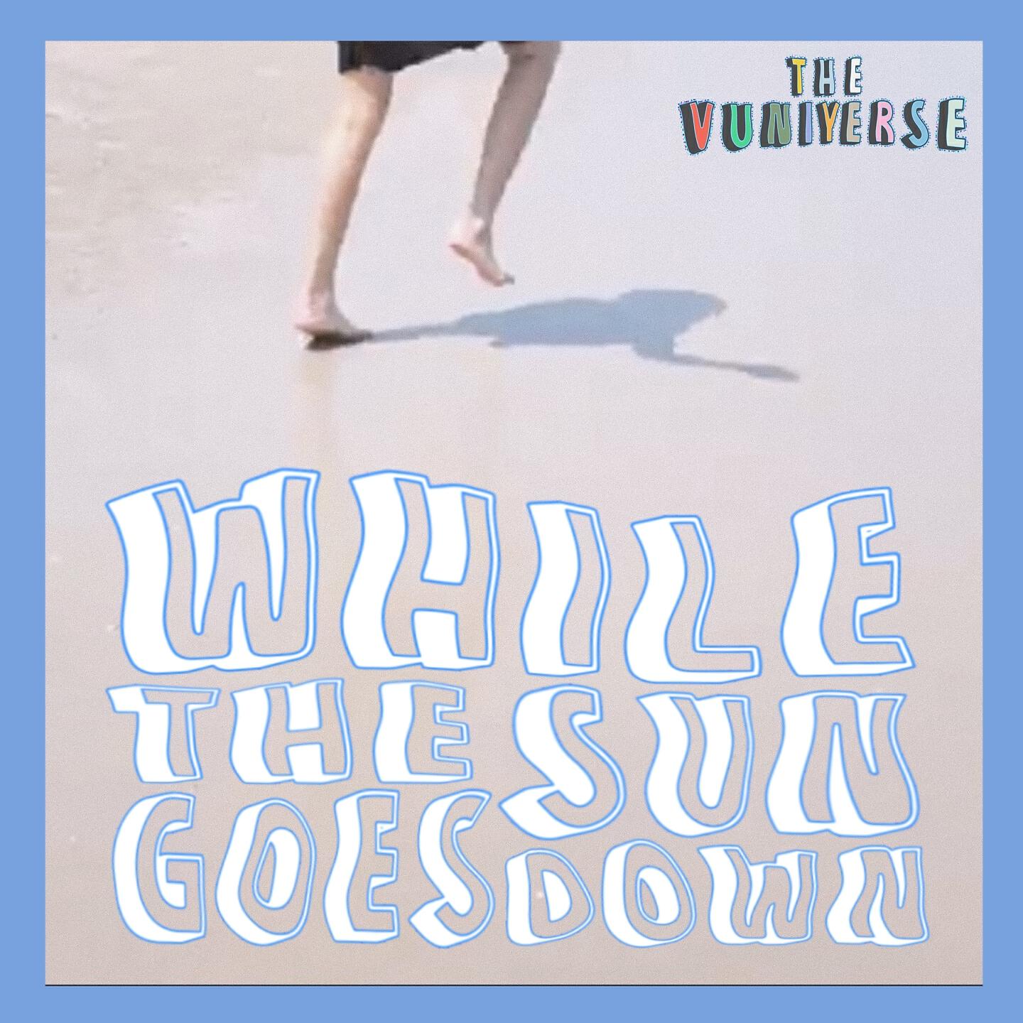 Релиз While the Sun Goes Down