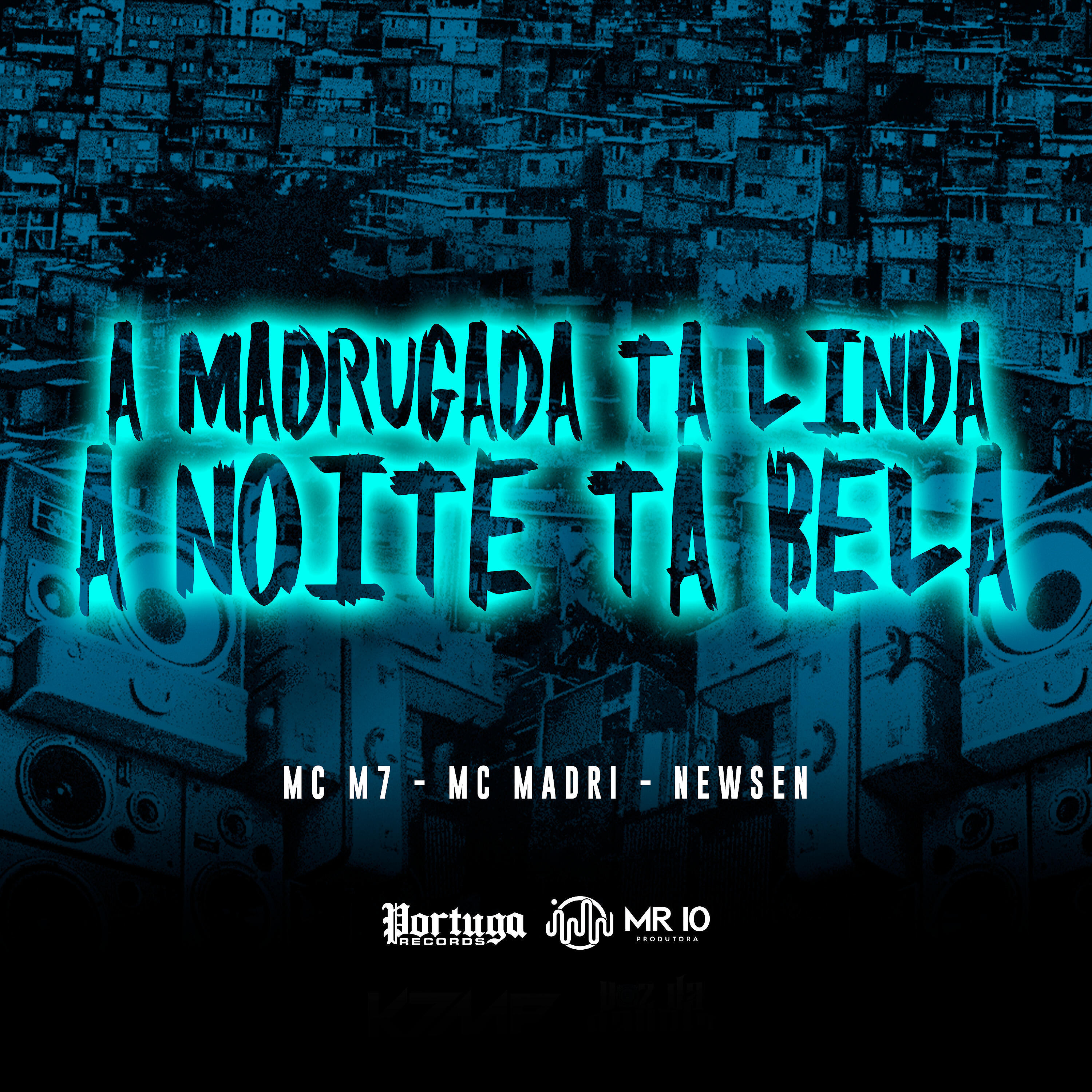 Скачать песню Newsen, MC M7, MC Madri - Madrugada Tá Linda, Noite Tá Bela бесплатно в MP3 для Android и iOS