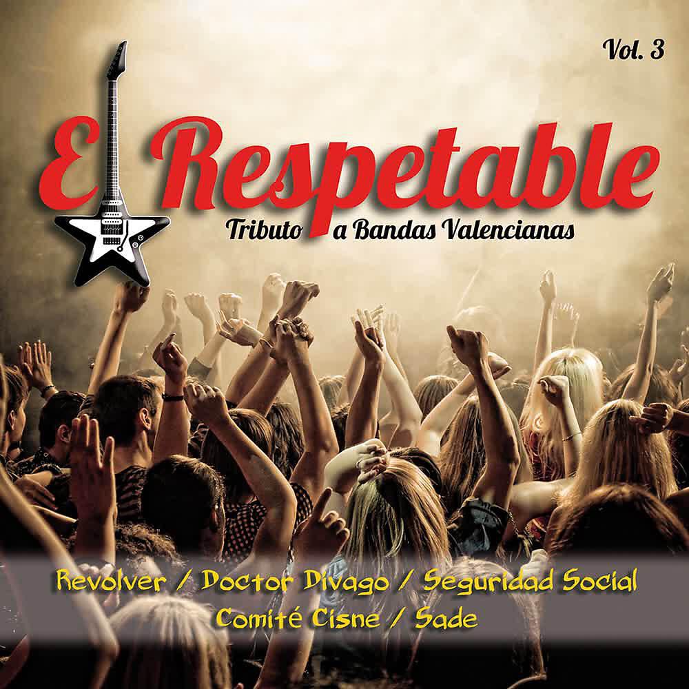 Релиз El Respetable (Tributo a Bandas Valencianas) (Vol.3)