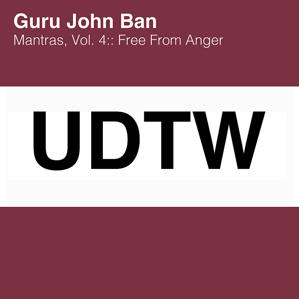 Релиз Mantras, Vol. 4:: Free From Anger