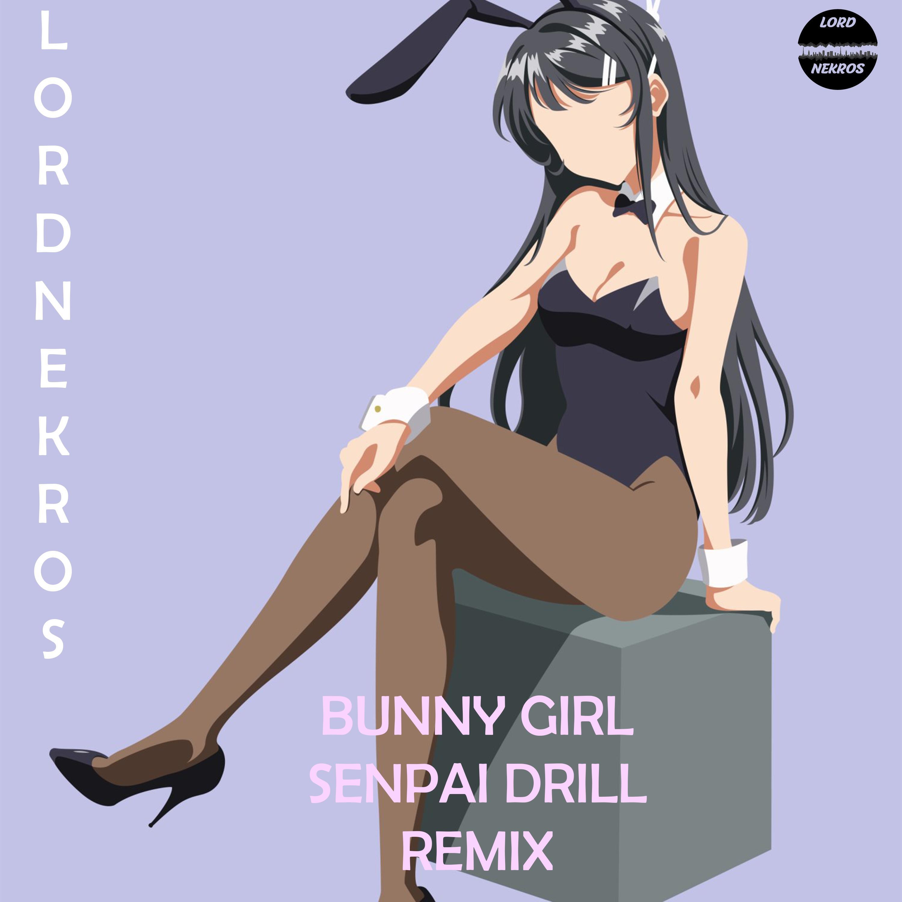 Релиз BUNNY GIRL SENPAI (REMIX)