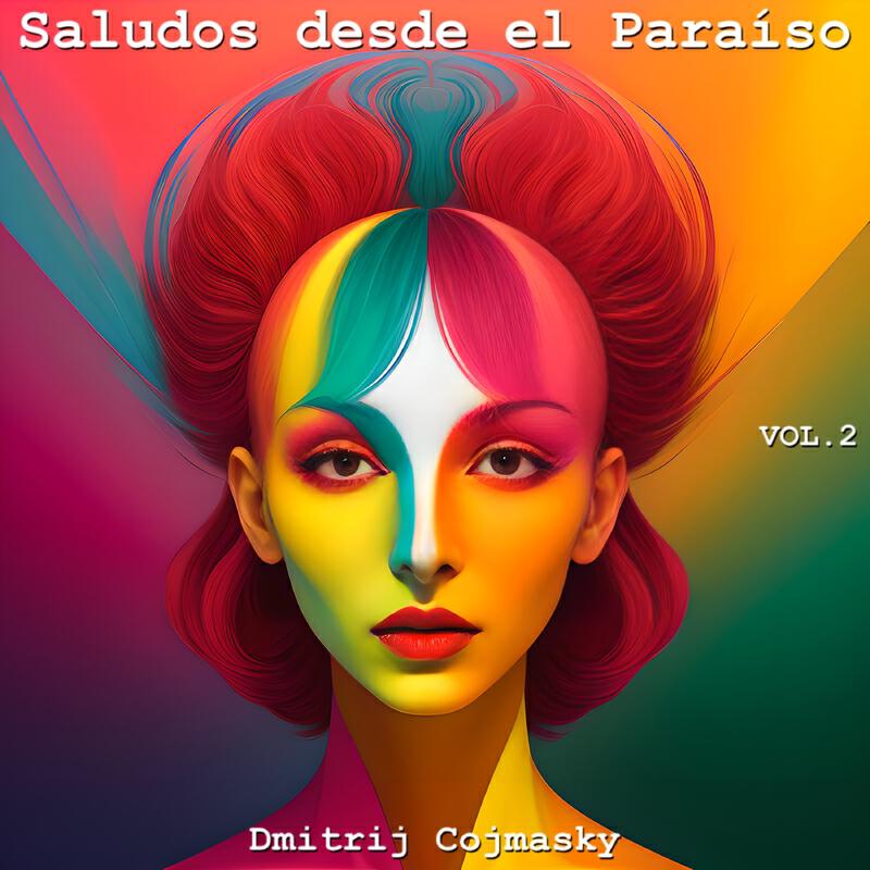 Релиз Saludos desde el Paraíso vol. 2