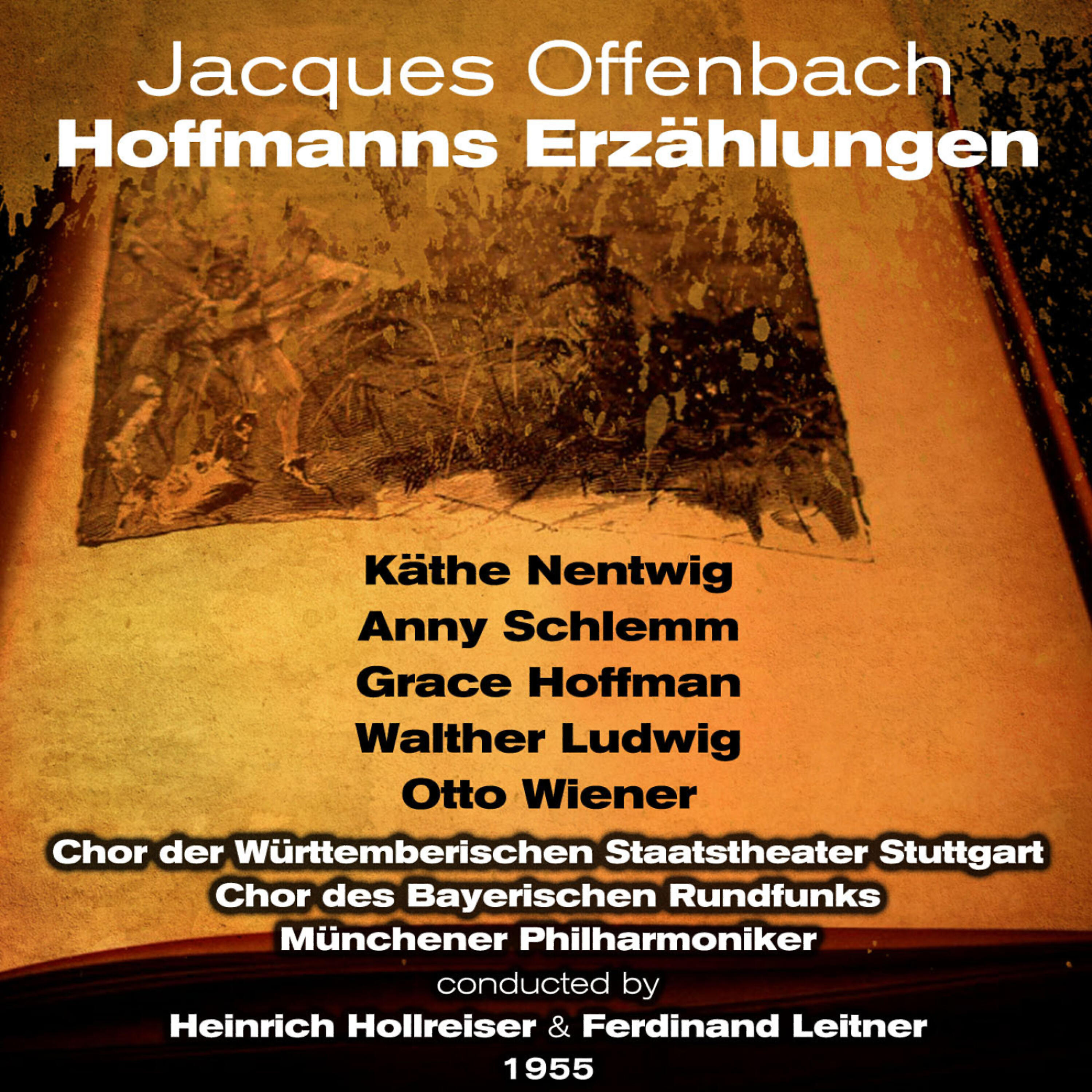 Käthe Nentwig, Anny Schlemm, Grace Hoffman, Walther Ludwig, Otto Wiener - Jacques Offenbach: Hoffmanns Erzählungen - 