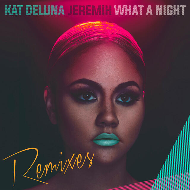 Релиз What a Night (Remixes)