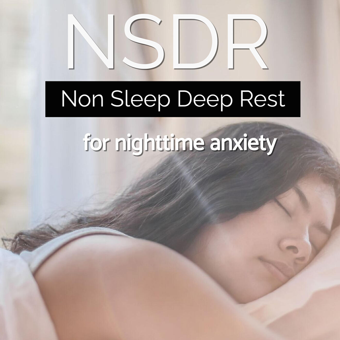 Релиз Nsdr Non Sleep Deep Rest for Nighttime Anxiety