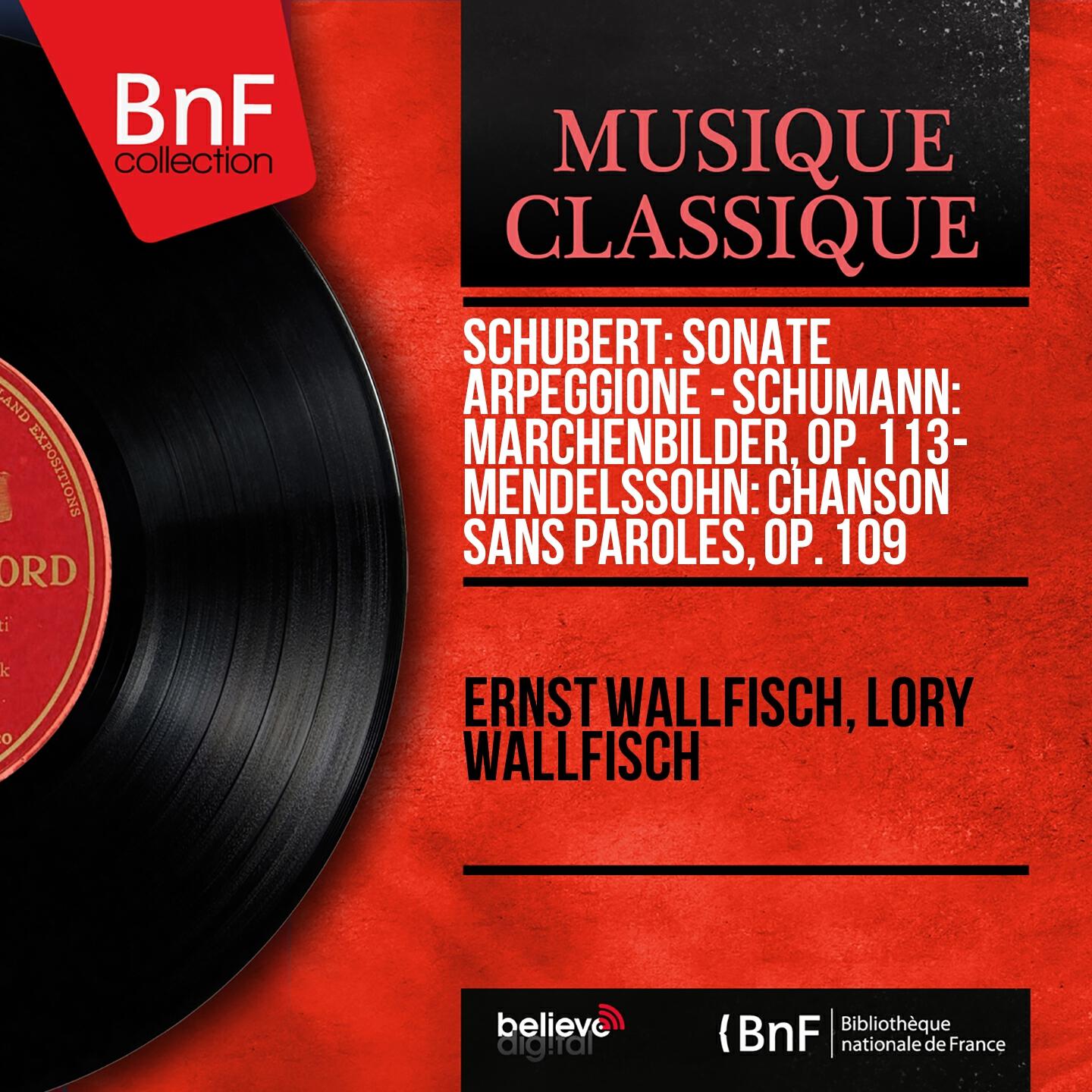 Релиз Schubert: Sonate Arpeggione - Schumann: Märchenbilder, Op. 113 - Mendelssohn: Chanson sans paroles, Op. 109 (Mono Version)