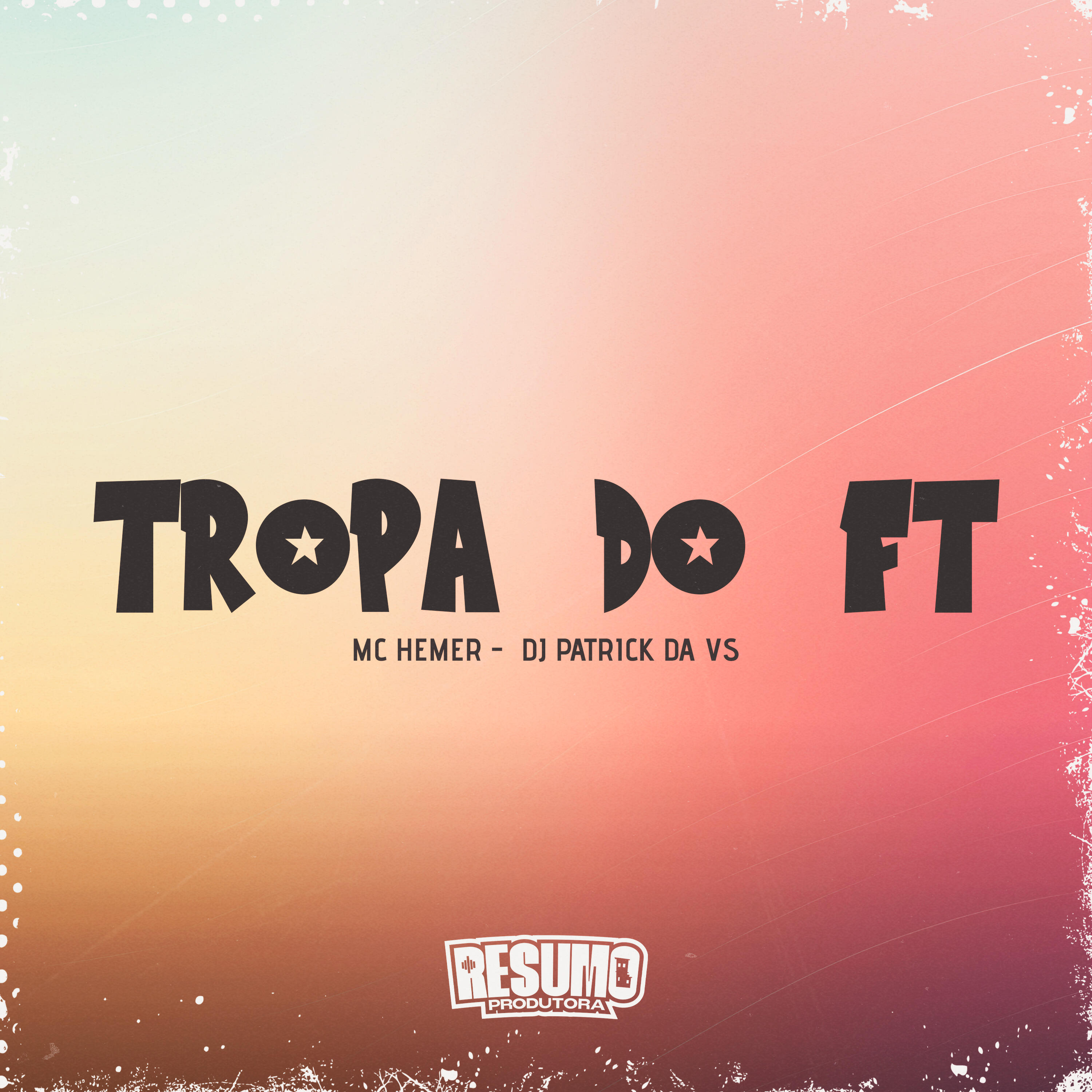 Скачать песню Dj Patrick da Vs, MC HEMER, Resumo Produtora - Tropa do Ft бесплатно в MP3 для Android и iOS