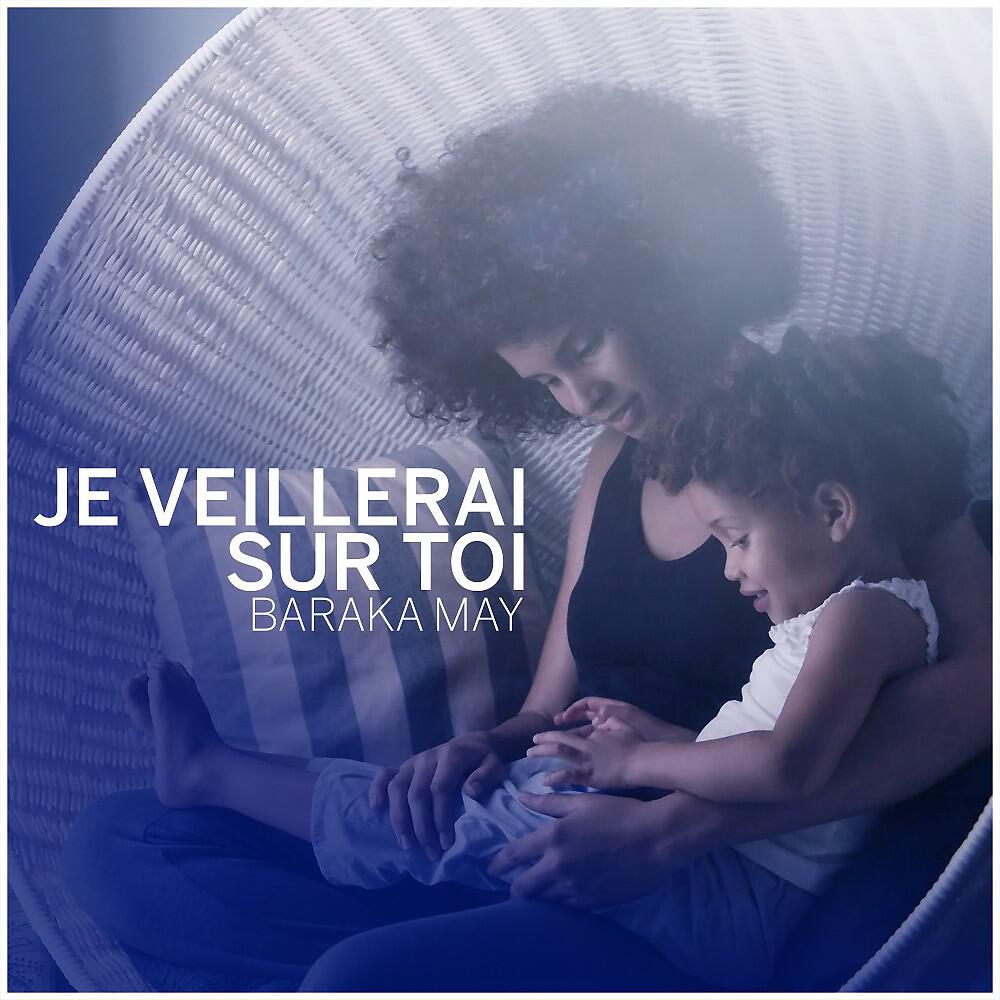 Релиз Je Veillerai Sur Toi