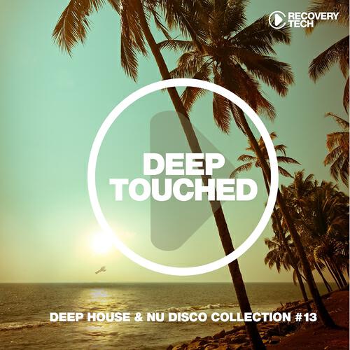 Релиз Deep Touched #13