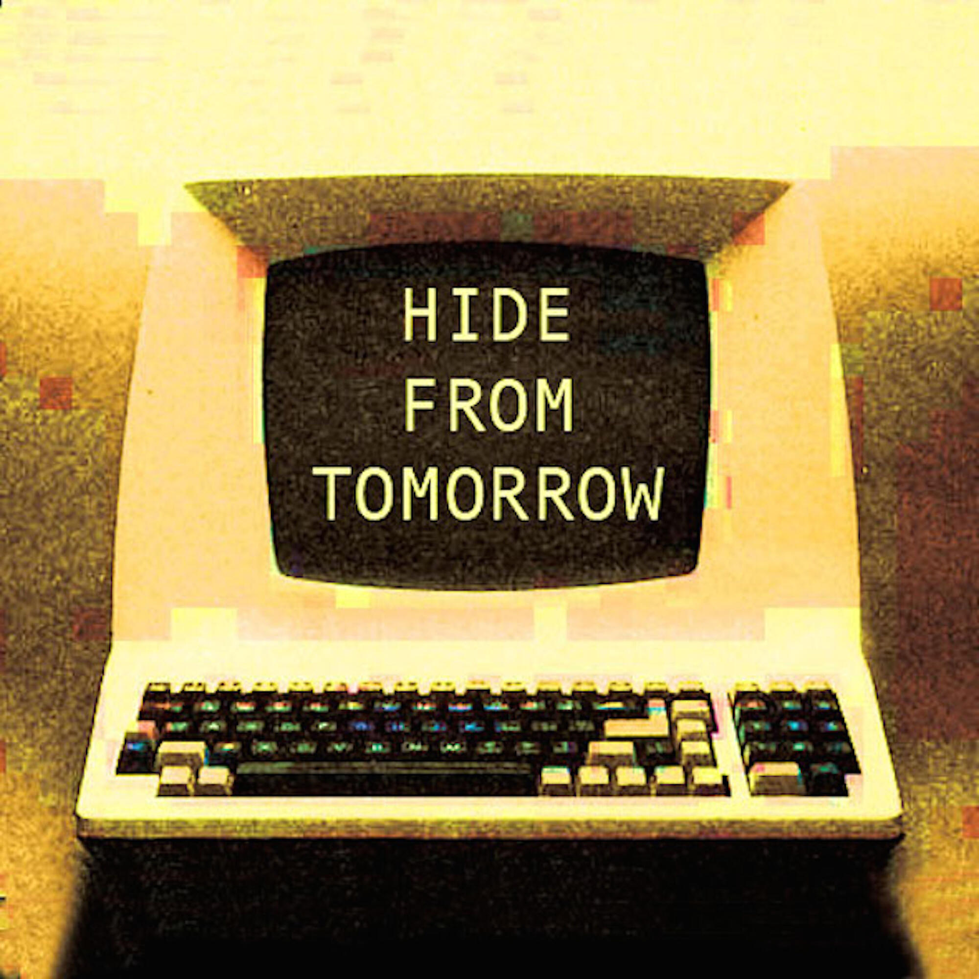 Релиз Hide From Tomorrow