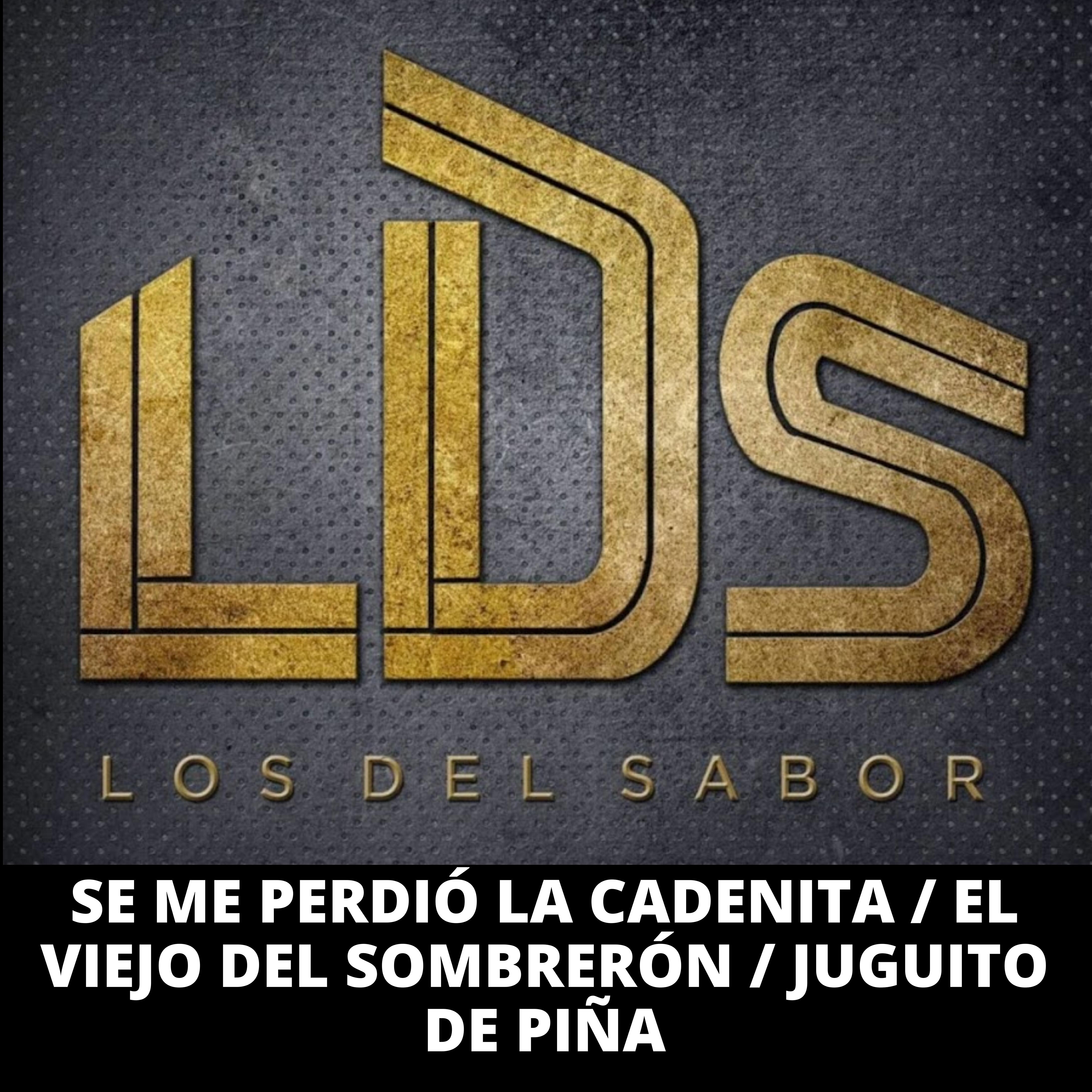 Релиз Se Me Perdió la Cadenita / El Viejo del Sombrerón / Juguito de Piña