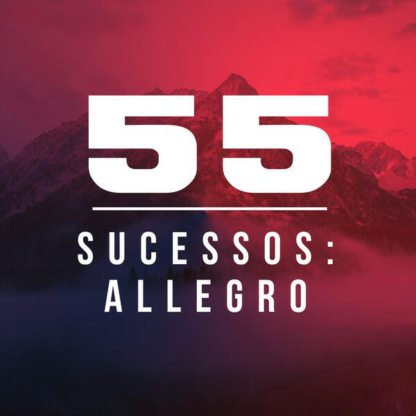 Релиз 55 Sucessos: Allegro