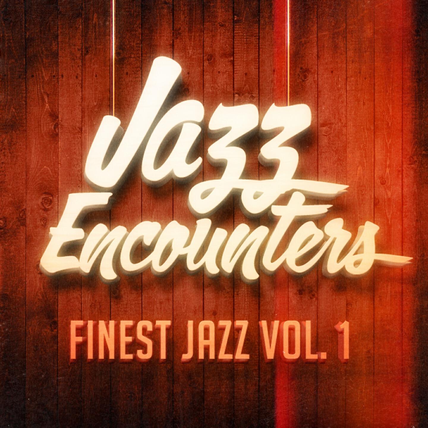 Релиз Jazz Encounters: The Finest Jazz You Might Have Never Heard, Vol. 1