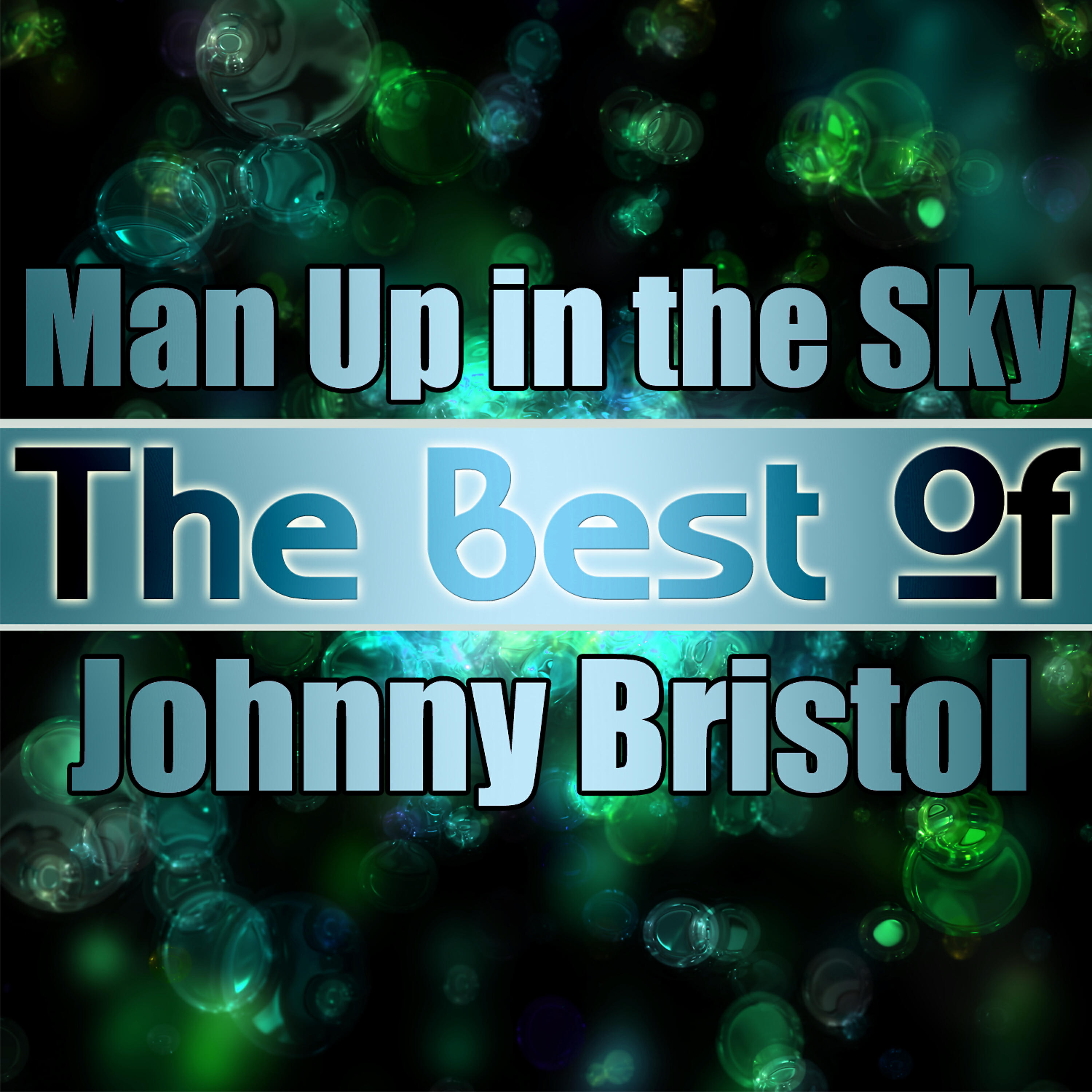 Релиз Man up in the Sky - the Best of Johnny Bristol