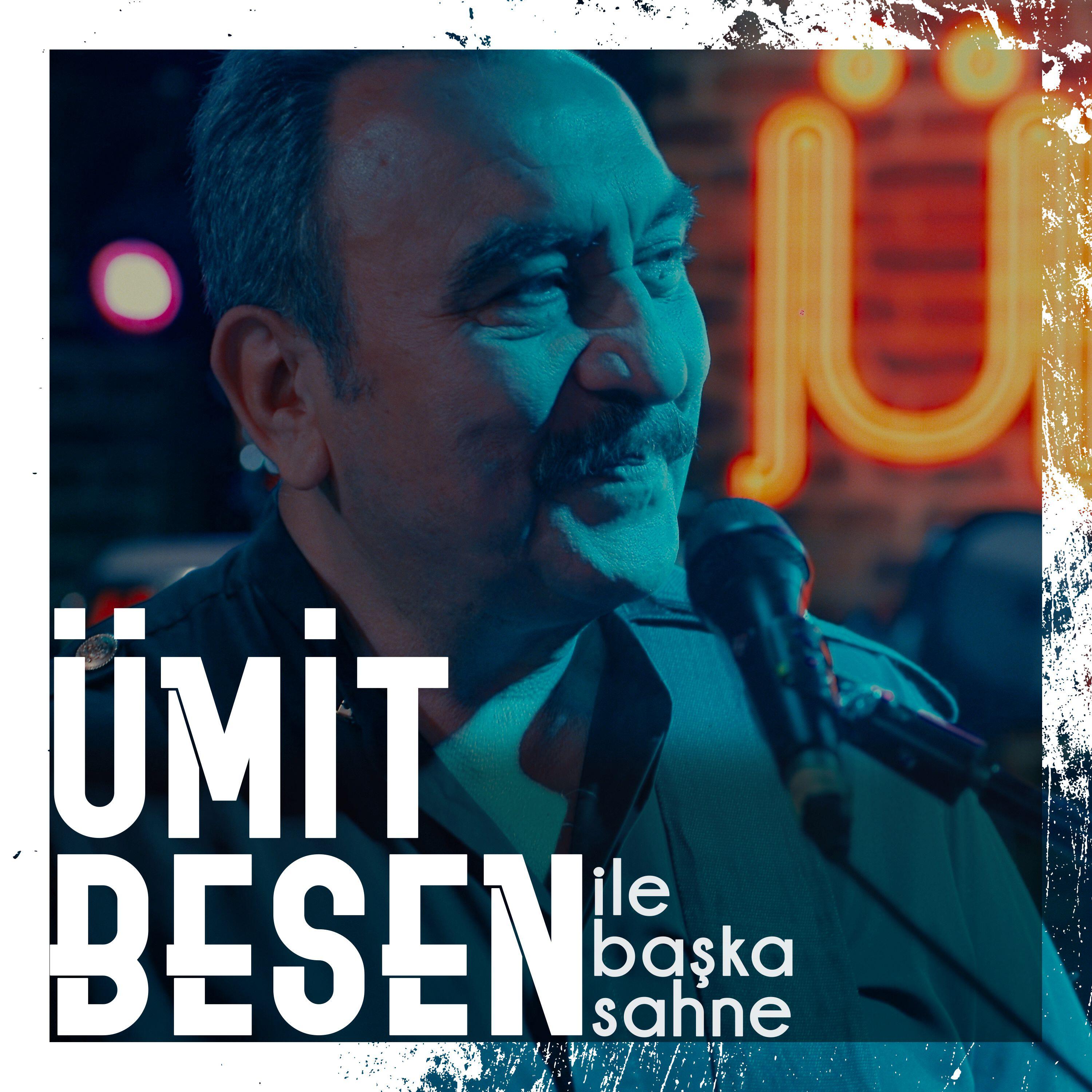Релиз Ümit Besen ile Başka Sahne