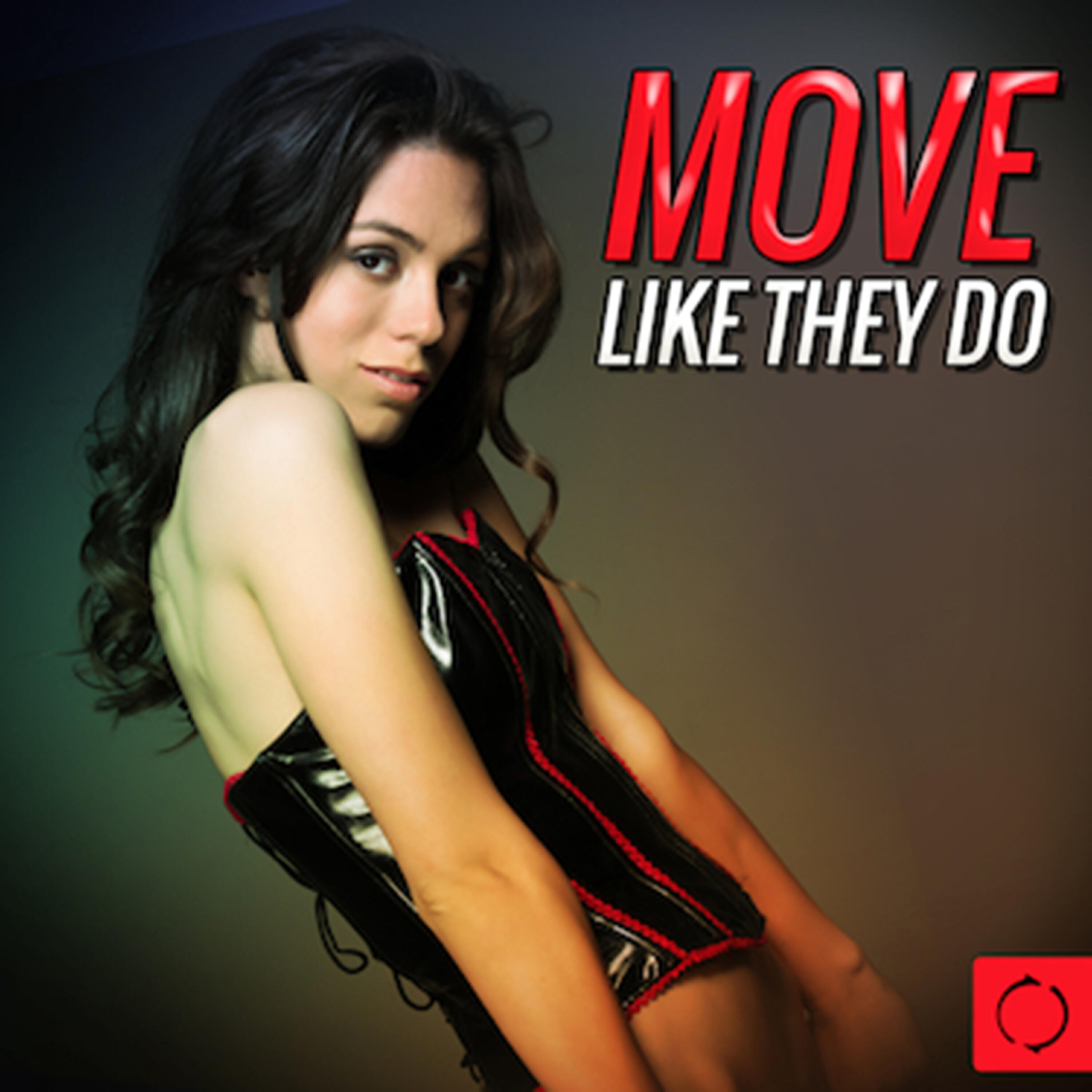 Релиз Move Like They Do