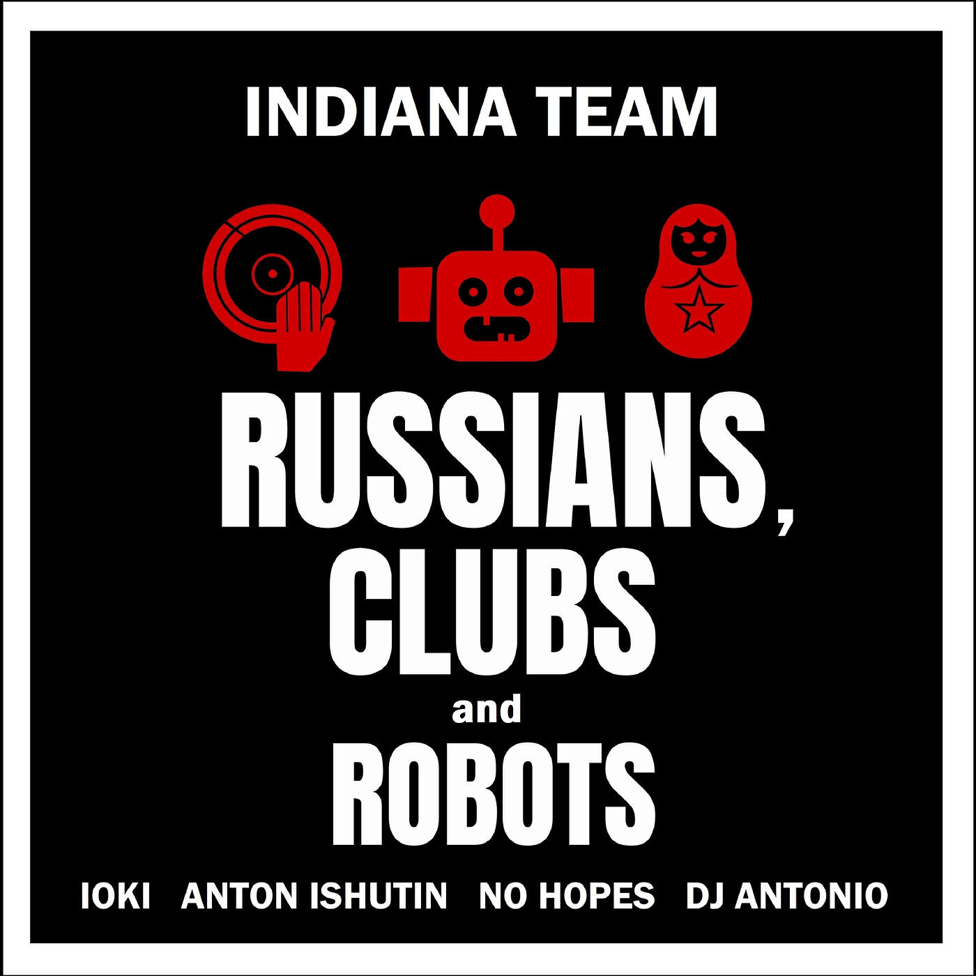 Релиз Russians, Clubs and Robots