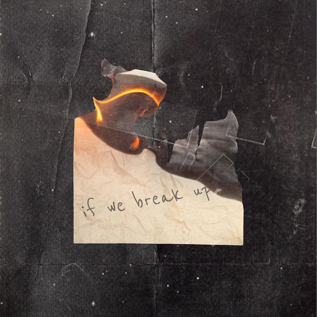 Релиз If We Break Up