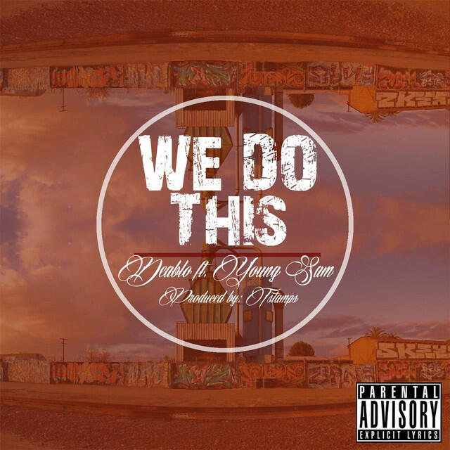 Релиз We Do This (feat. Young Sam)